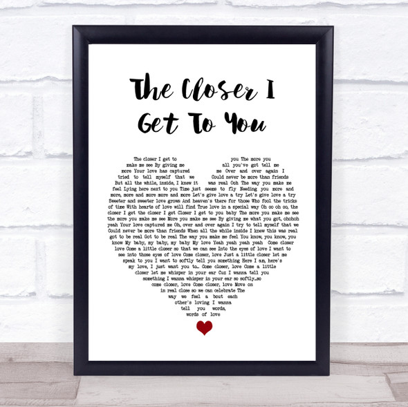 Luther Vandross The Closer I Get To You White Heart Song Lyric Wall Art Print