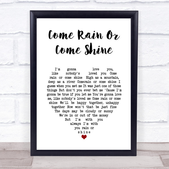 Ray Charles Come Rain Or Come Shine White Heart Song Lyric Wall Art Print