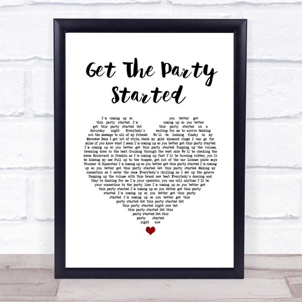 Pink Get The Party Started White Heart Song Lyric Wall Art Print