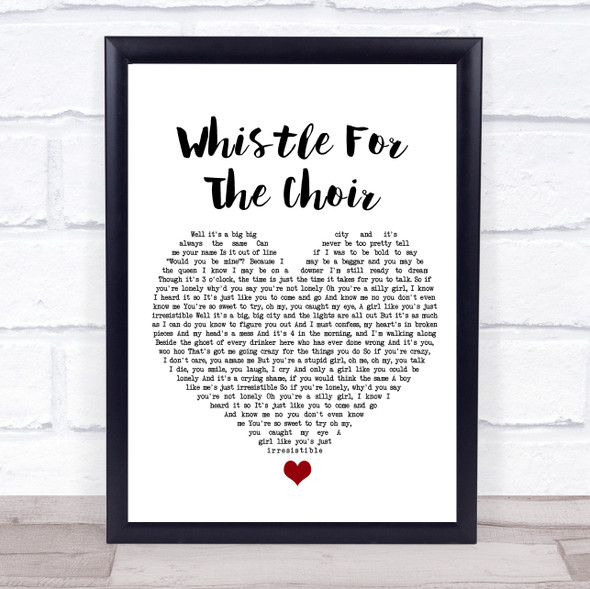 The Fratellis Whistle For The Choir White Heart Song Lyric Wall Art Print