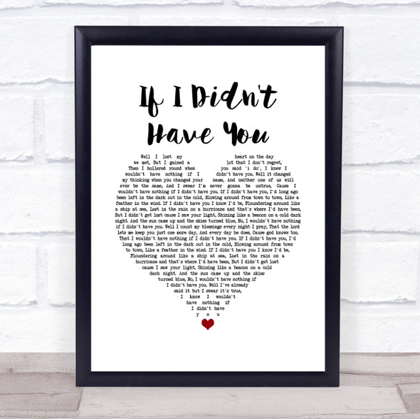 Randy Travis If I Didn't Have You White Heart Song Lyric Wall Art Print