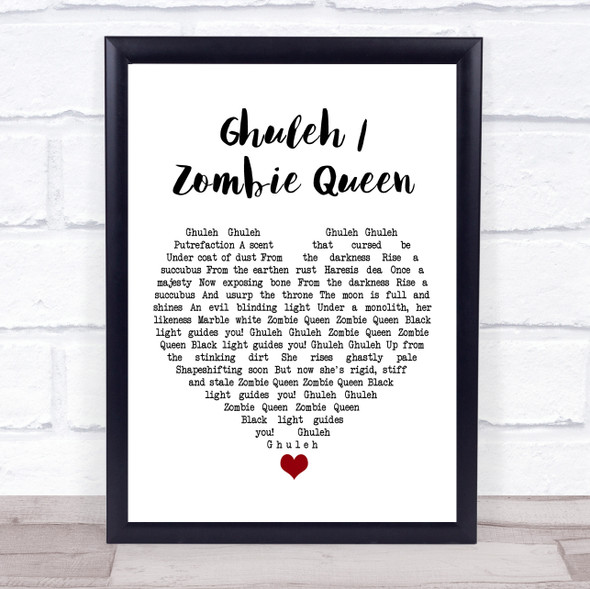 Ghost Ghuleh Zombie Queen White Heart Song Lyric Wall Art Print