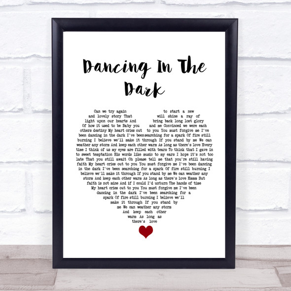 Micky Modelle Dancing In The Dark White Heart Song Lyric Wall Art Print