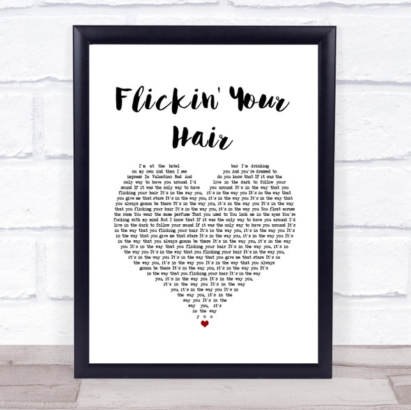 The Hunna Flickin' Your Hair White Heart Song Lyric Wall Art Print