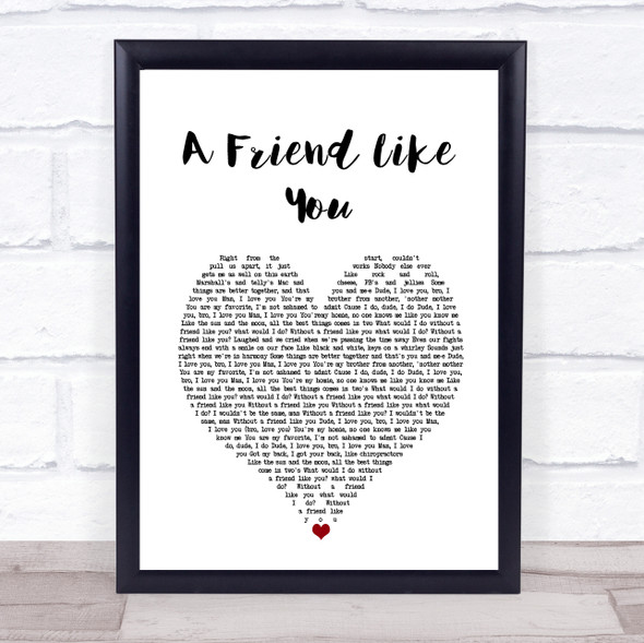 Andy Grammer A Friend Like You White Heart Song Lyric Wall Art Print