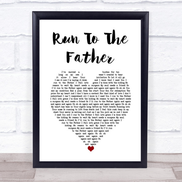 Cody Carnes Run To The Father White Heart Song Lyric Wall Art Print