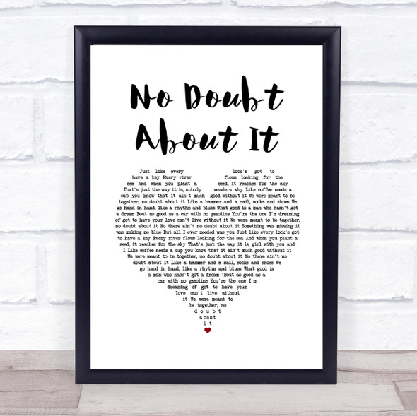 Neal McCoy No Doubt About It White Heart Song Lyric Wall Art Print