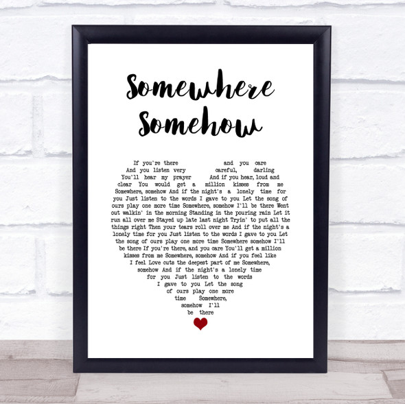 Wet Wet Wet Somewhere Somehow White Heart Song Lyric Wall Art Print