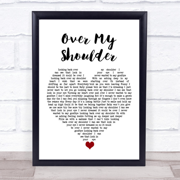 Mike + The Mechanics Over My Shoulder White Heart Song Lyric Wall Art Print