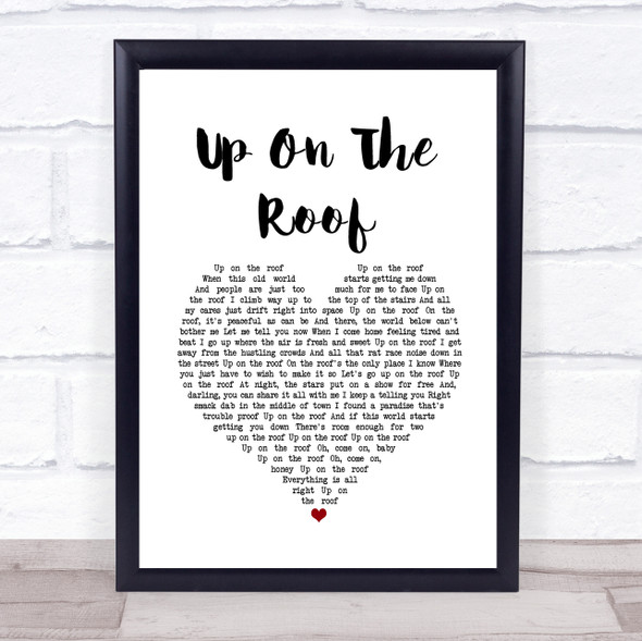 The Drifters Up On The Roof White Heart Song Lyric Wall Art Print