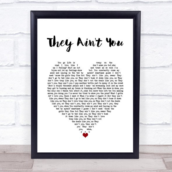 Tyla Yaweh They Ain't You White Heart Song Lyric Wall Art Print