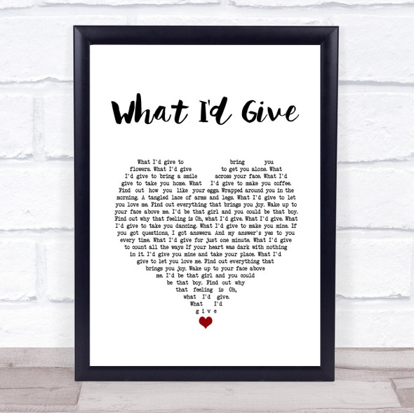 Sugarland What I'd Give White Heart Song Lyric Wall Art Print