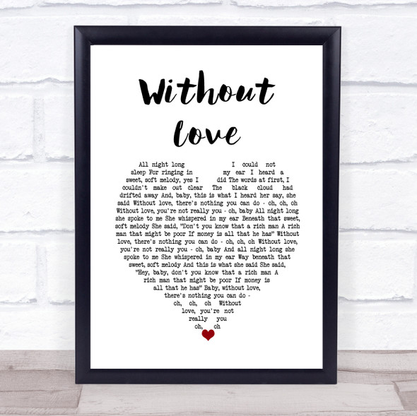 Southside Johnny & The Asbury Jukes Without Love White Heart Song Lyric Wall Art Print