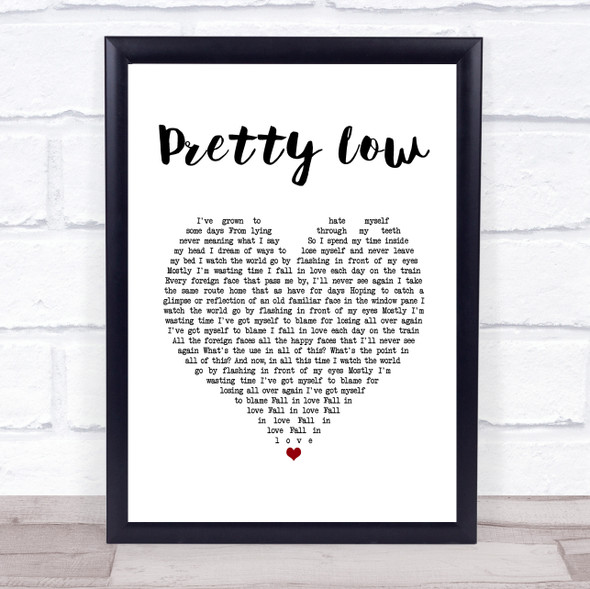 Deaf Havana Pretty Low White Heart Song Lyric Wall Art Print