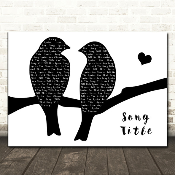 Any Song Lyrics Custom Lovebirds Black & White Song Lyric Print