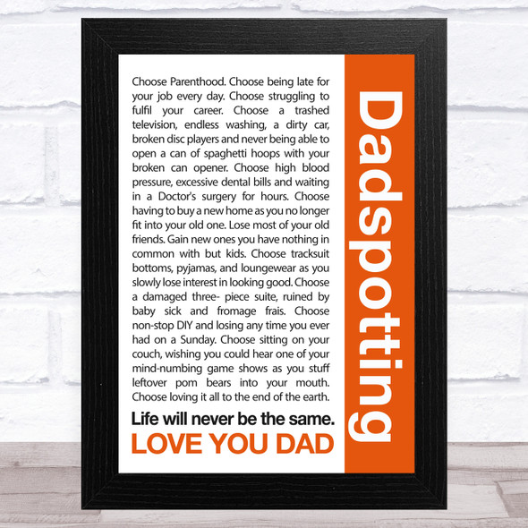 Trainspotting Funny Dad Style Dad Father's Day Gift Wall Art Print