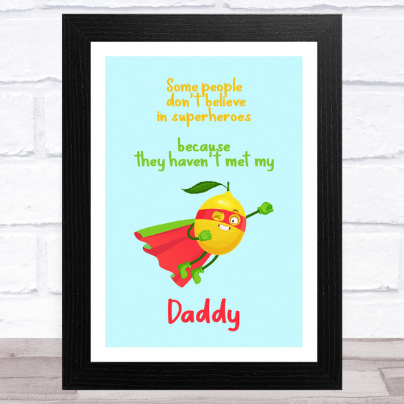 Lemon Superhero Dad Father's Day Gift Wall Art Print