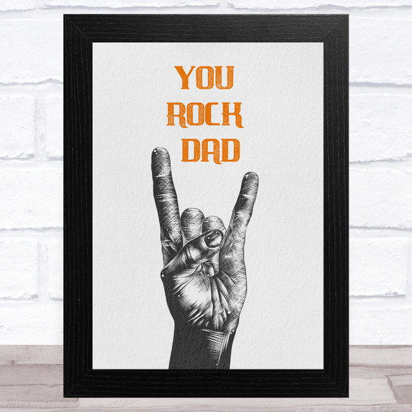 You Rock Dad Hand Sign Dad Father's Day Gift Wall Art Print