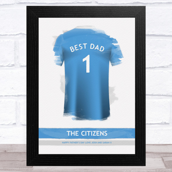 Manchester City Football Shirt Best Dad Personalized Father's Day Gift Print