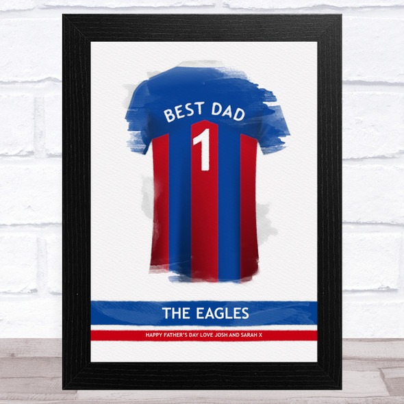 Crystal Palace Football Shirt Best Dad Personalized Father's Day Gift Print