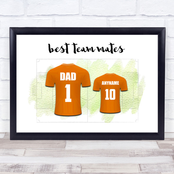 Dad team Mates Football Shirts Orange Personalized Father's Day Gift Print