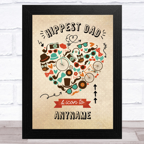 Hippest Dad & Icon Personalized Dad Father's Day Gift Wall Art Print
