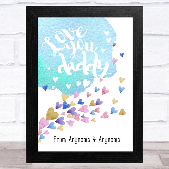 Love You Daddy Watercolour Floating Hearts Personalized Father's Day Gift Print