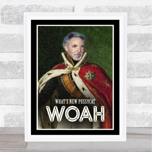 Sir Tom Jones Renaissance Humour What's New Pussy Cat Wall Art Print