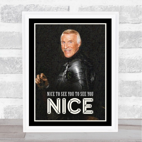 Sir Bruce Forsyth Renaissance Humour Nice To See You Wall Art Print