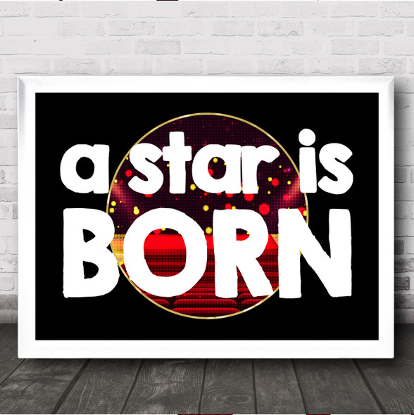 A Star Is Born Movie Wall Art Print