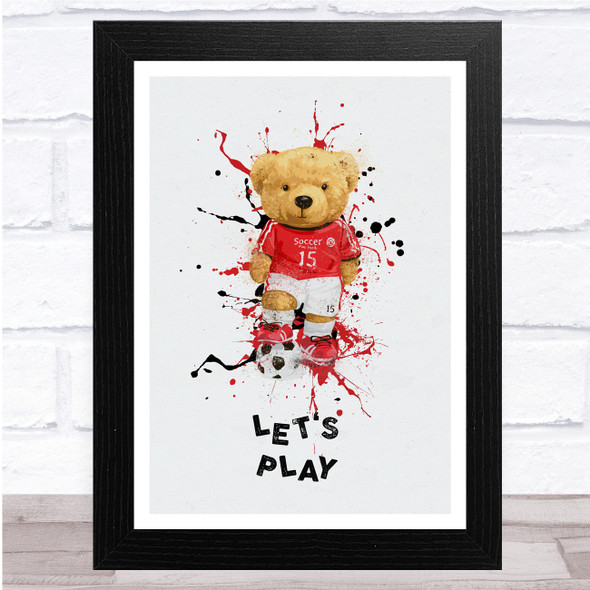 Teddy bear Football Lets Play Watercolor Splatter Wall Art Print