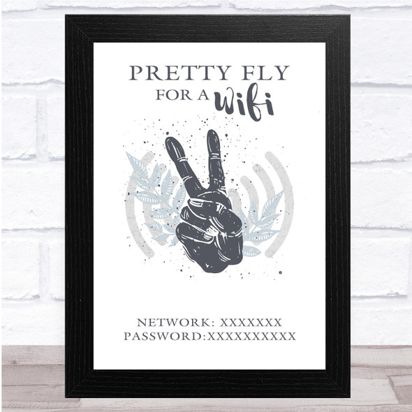 Pretty Fly For A Wi-Fi Personalized Network & Password Wall Art Print