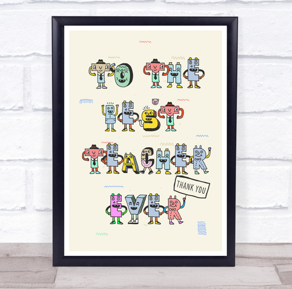 Alphabet Creatures Cartoon Best Teacher Thank You Personalized Wall Art Print