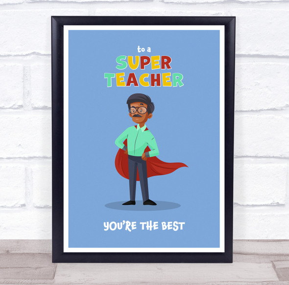 Super Teacher You Are The Best Brown Personalized Wall Art Print