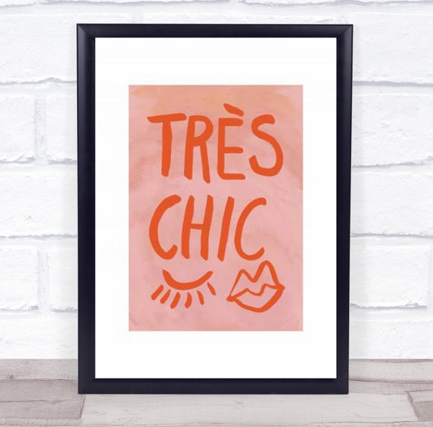Traus Chic Pink Frame Illustration Typography Fashion Wall Art Print