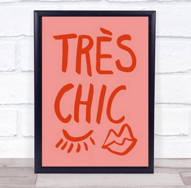 Traus Chic Pink Quote Fashion Illustration Typography Wall Art Print