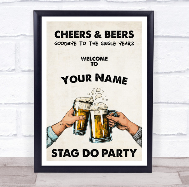 Cheers And Beers Welcome Stag Do Men With Alcohol Personalized Event Party Sign