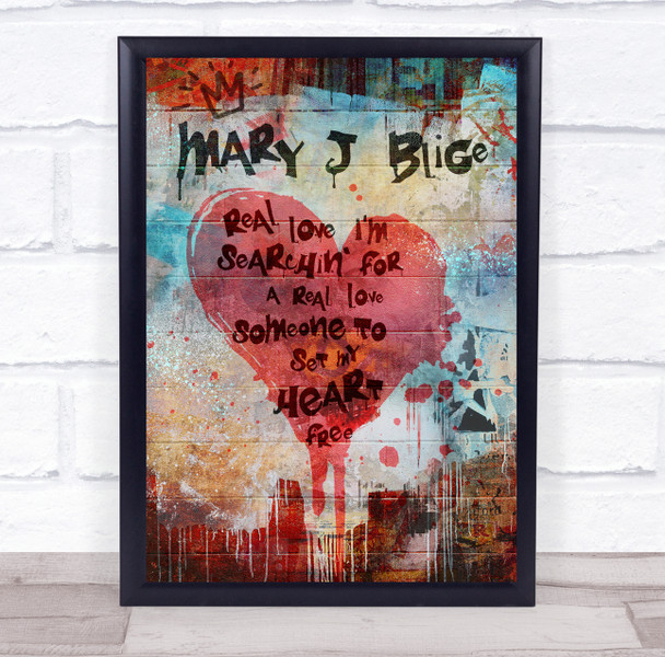 Mary J Blige Real Love Graffiti Heart Music Song Lyric Wall Art Print