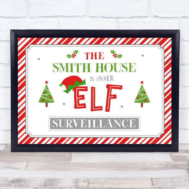 Personalized Family House Under Elf Surveillance Christmas Event Sign Print