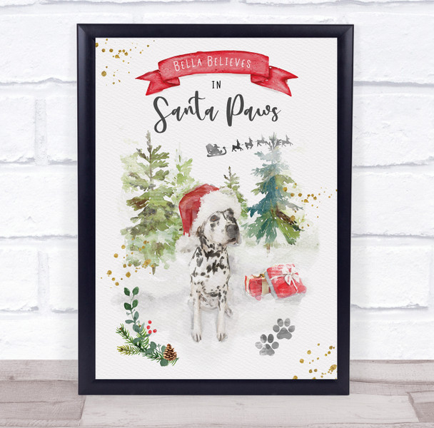 Personalized Believe Santa Paws Dalmatian Dog Christmas Event Sign Print