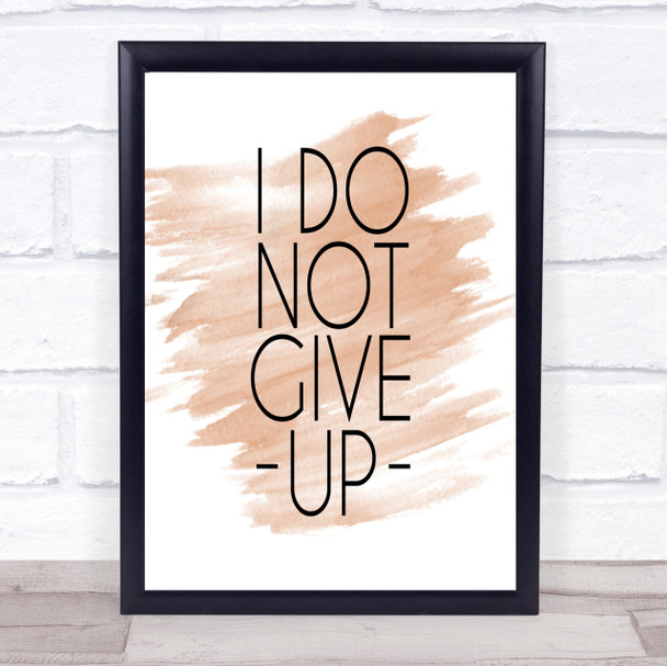 Do Not Give Up Quote Print Watercolour Wall Art