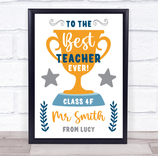 To The Best Teacher Ever Trophy Typographic Personalized Gift Art Print