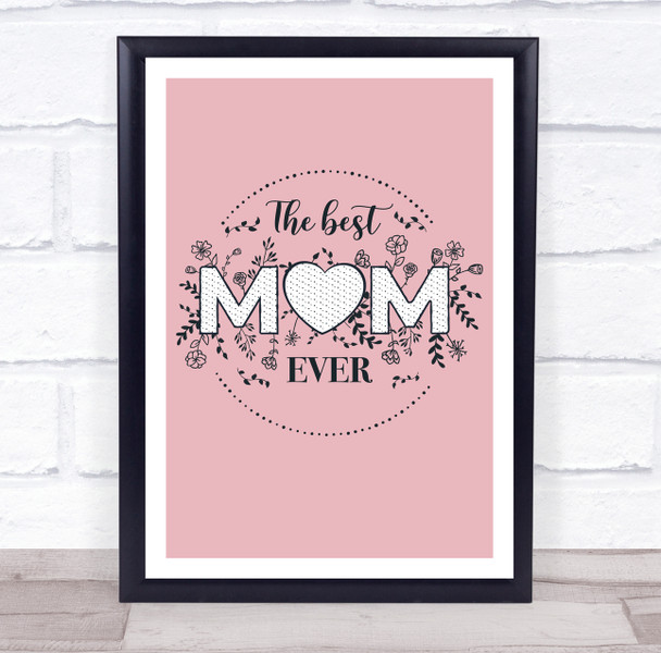 Pink The Best Mum Ever Personalized Gift Art Print