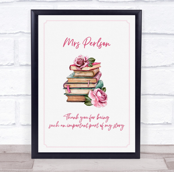 Watercolours Books And Pink Roses Teacher Poem Personalized Wall Art Gift Print
