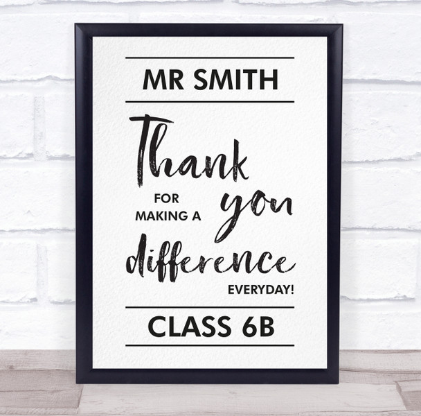 Teacher Thank You For Making A Difference Everyday Personalized Gift Print