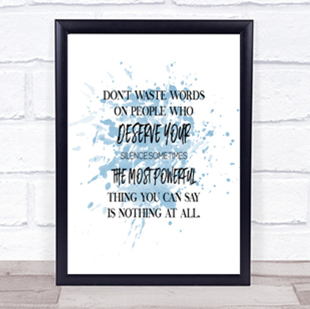 Don't Waste Words Inspirational Quote Print Blue Watercolour Poster Don't Waste Words Inspirational Quote Print Blue Watercolour Poster