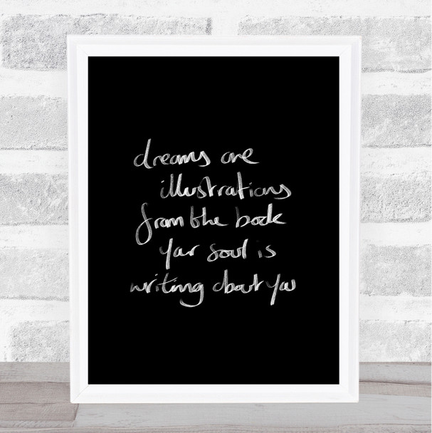 Dreams Are Illustrations Quote Print Black & White