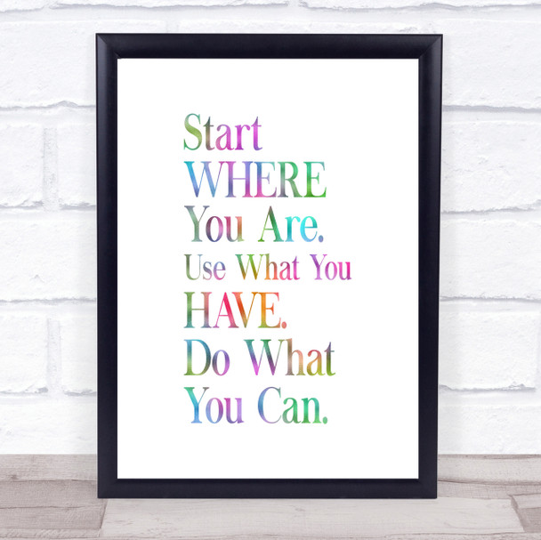 Start Where You Are Rainbow Quote Print