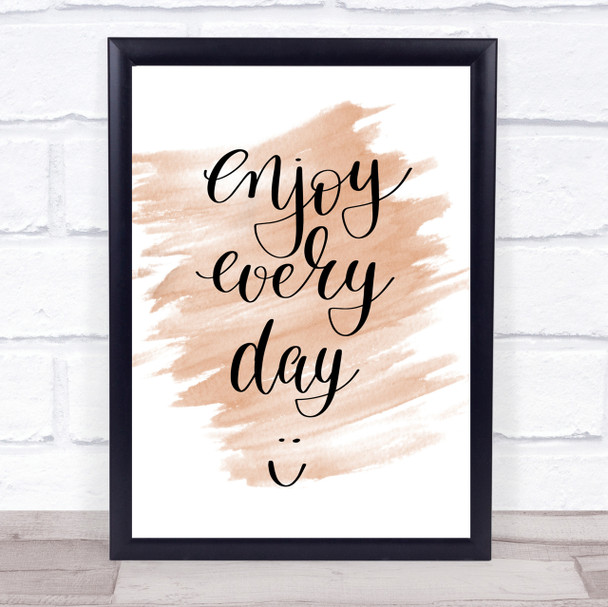 Enjoy Every Day Quote Print Watercolour Wall Art