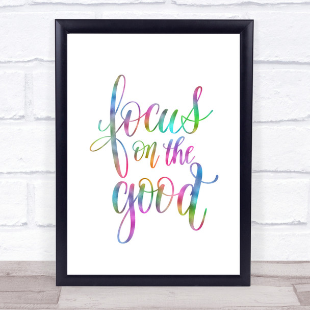 Focus On The Good Rainbow Quote Print Focus On The Good Rainbow Quote Print